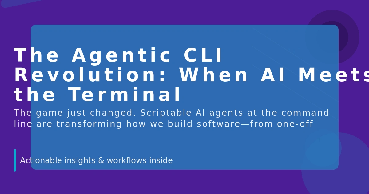 The Agentic CLI Revolution: When AI Meets the Terminal | DerekArmstrong.Dev