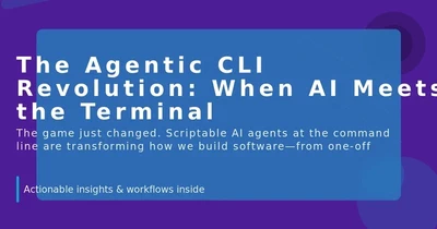 The Agentic CLI Revolution: When AI Meets the Terminal featured image