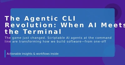 The Agentic CLI Revolution: When AI Meets the Terminal featured image