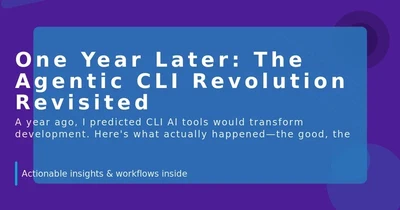 One Year Later: The Agentic CLI Revolution Revisited featured image