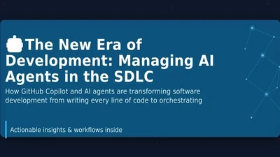 🤖 The New Era of Development: Managing AI Agents in the SDLC featured image