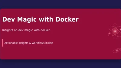 Dev Magic with Docker featured image