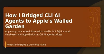 How I Bridged CLI AI Agents to Apple's Walled Garden featured image