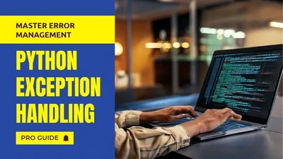 Professional Guide to Python Exception Handling featured image