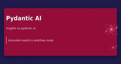 Pydantic and Pydantic-AI: Type Safety That Actually Earns Its Keep featured image