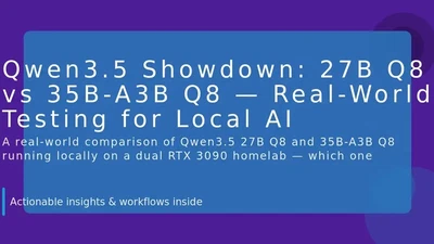 Qwen3.5 Showdown: 27B Q8 vs 35B-A3B Q8 — Real-World Testing for Local AI featured image