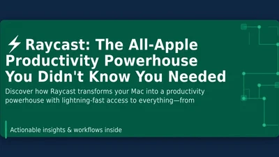 Raycast: The All-Apple Productivity Powerhouse featured image