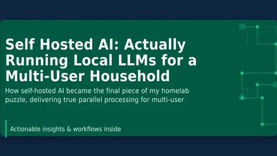 Self Hosted AI: Actually Running Local LLMs for a Multi-User Household featured image