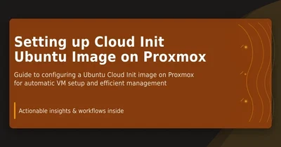Setting up Cloud Init Ubuntu Image on Proxmox featured image