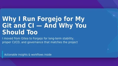 Why I Use Both GitHub and Forgejo - And Why That Matters featured image