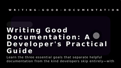 Writing Documentation That People Actually Use featured image