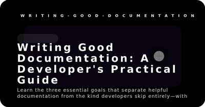 Writing Documentation That People Actually Use featured image