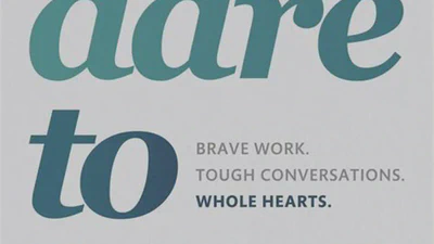 Dare to Lead: Brave Work. Tough Conversations. Whole Hearts. featured image