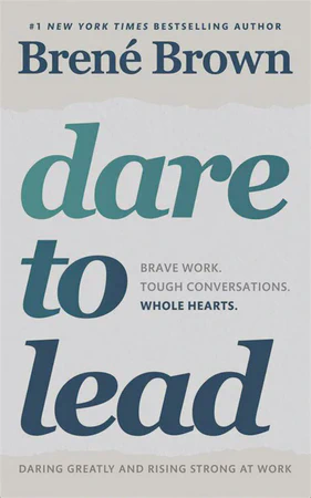 Dare to Lead: Brave Work. Tough Conversations. Whole Hearts. featured image