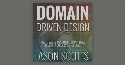 Domain-Driven Design: Tackling Complexity in the Heart of Software featured image