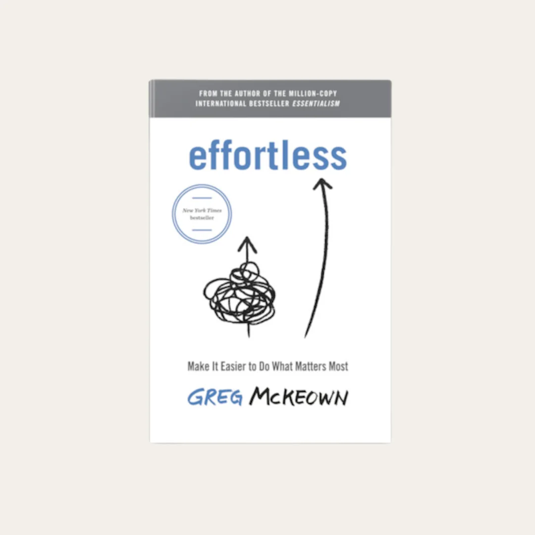 Cover of Effortless by Greg McKeown