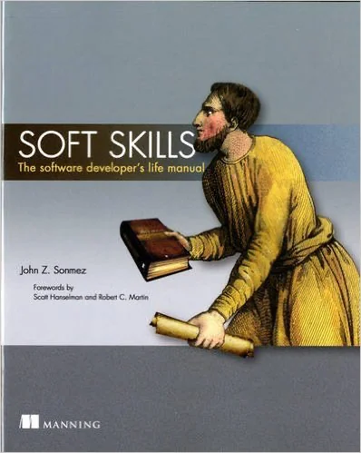 Cover of Soft Skills by John Sonmez